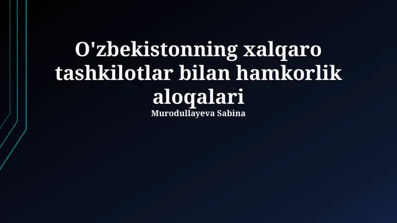 O'zbekistonning xalqaro tashkilotlar bilan hamkorlik aloqalari