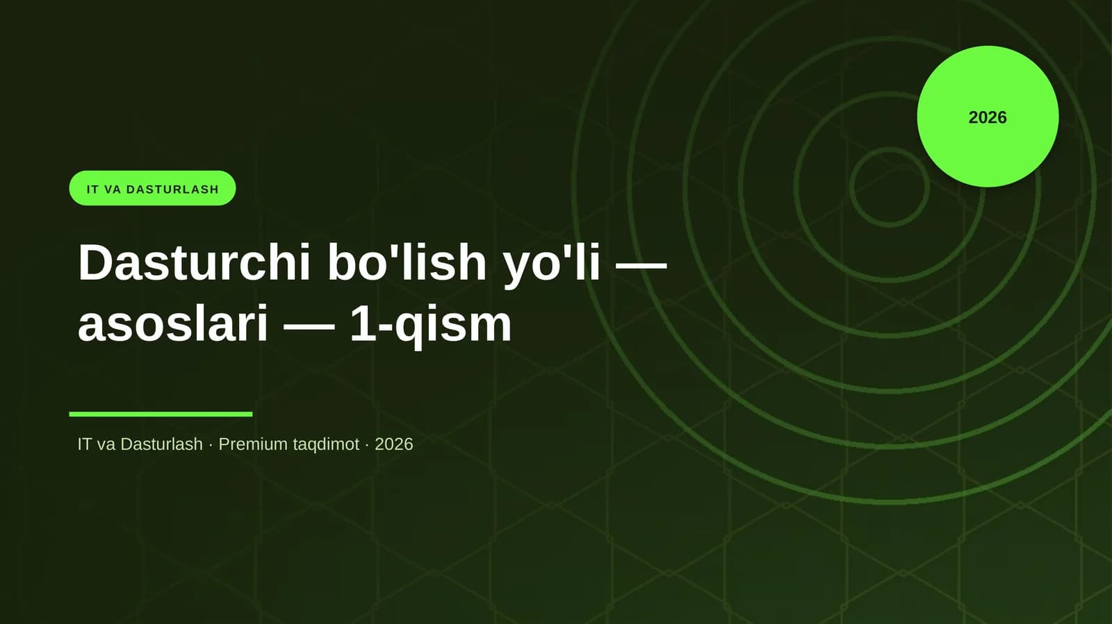 Dasturchi bo'lish yo'li — asoslari — 1-qism