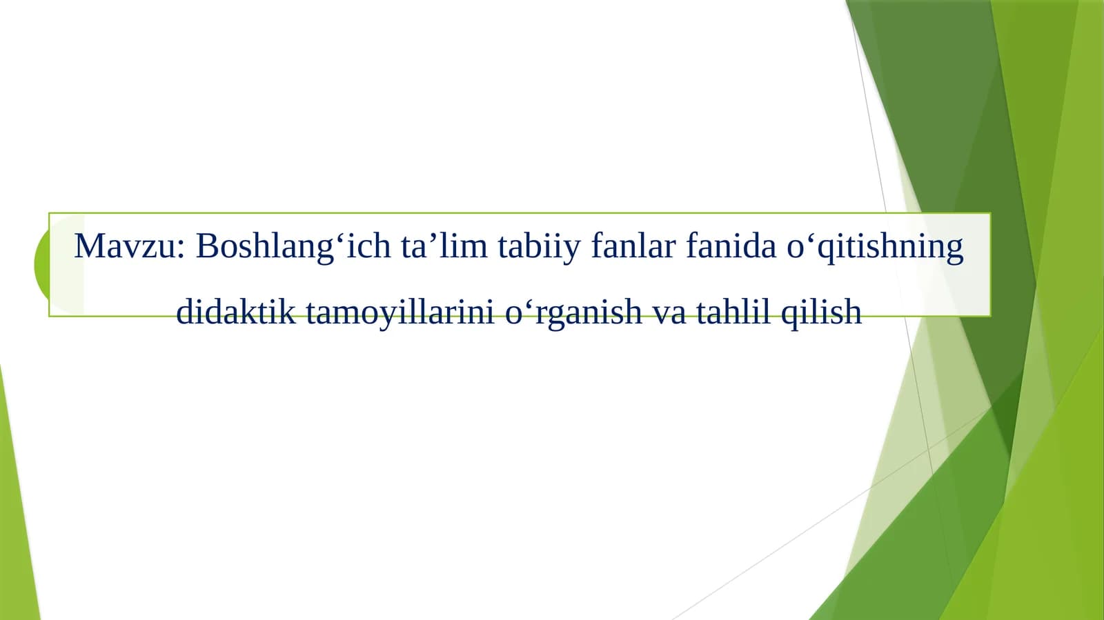 Boshlang‘ich ta’lim bosqichida tabiiy fanlarni o‘qitish