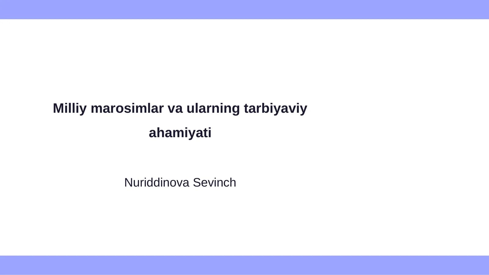 Milliy marosimlar va ularning tarbiyaviy ahamiyati