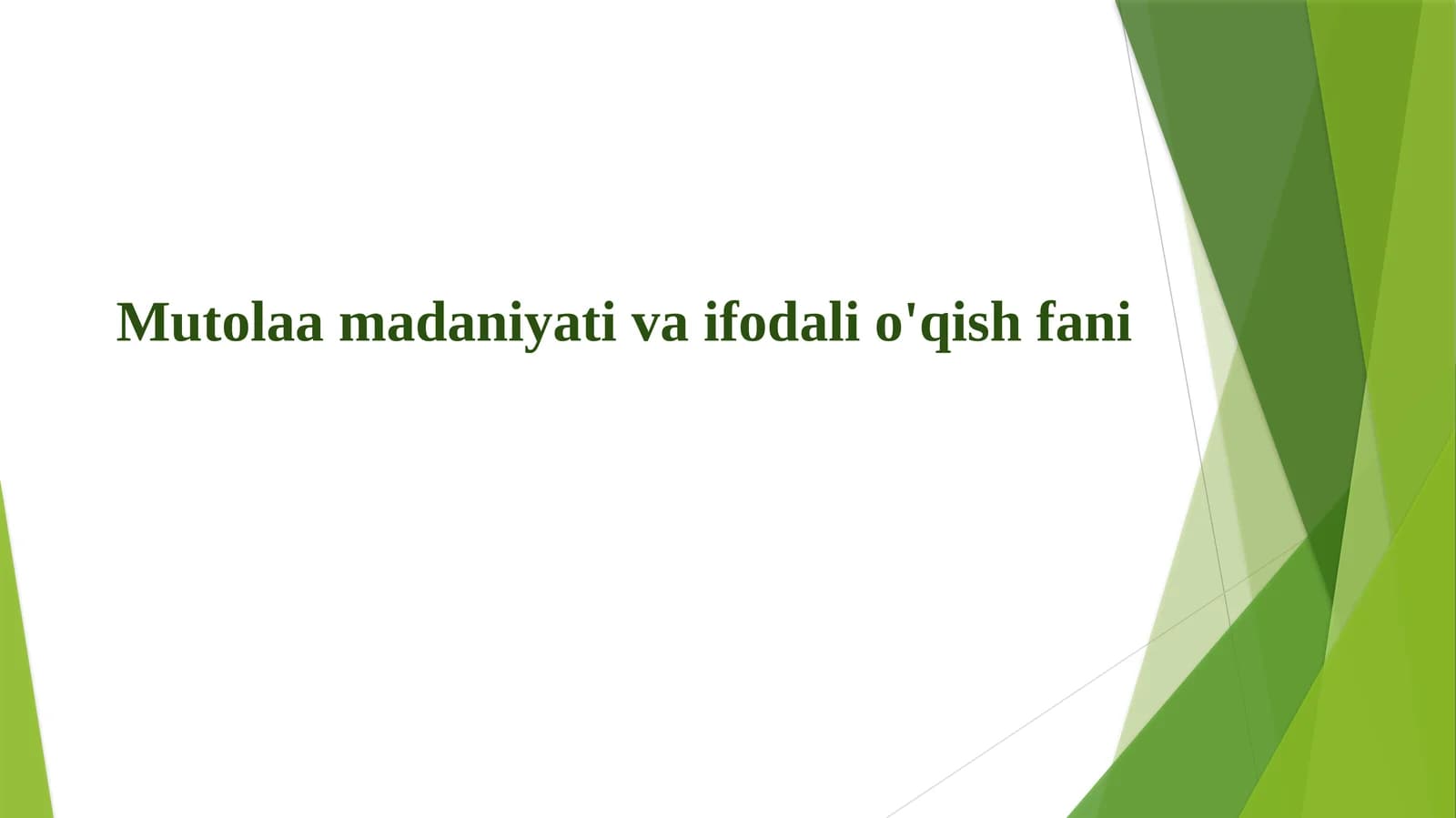 Mutolaa madaniyati va ifodali o'qish fani