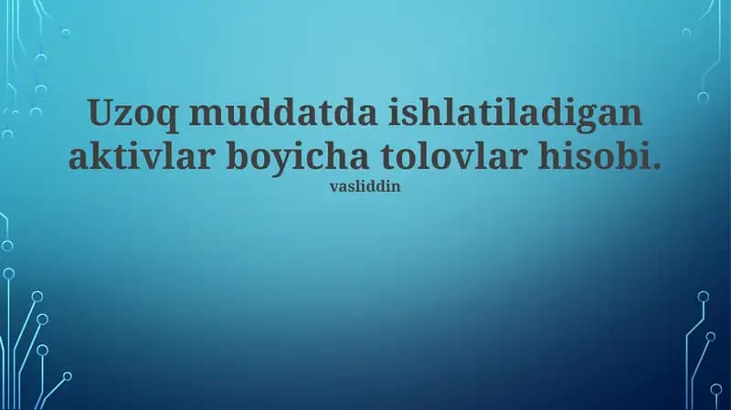 Uzoq muddatli aktivlar to'lov hisobi