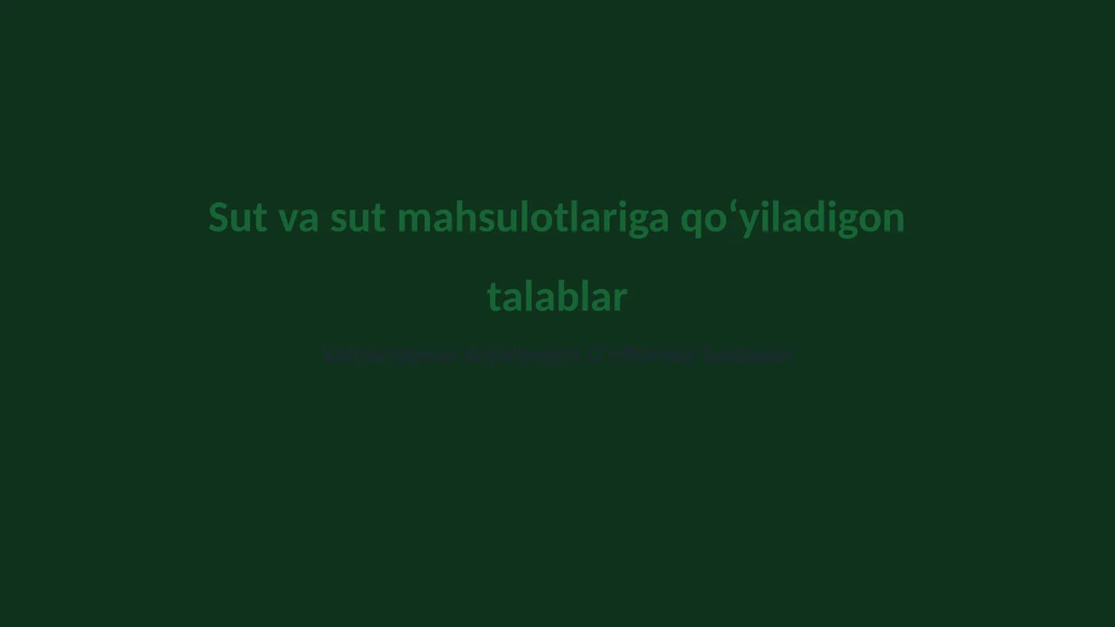 Sut va sut mahsulotlariga qo‘yiladigon talablar