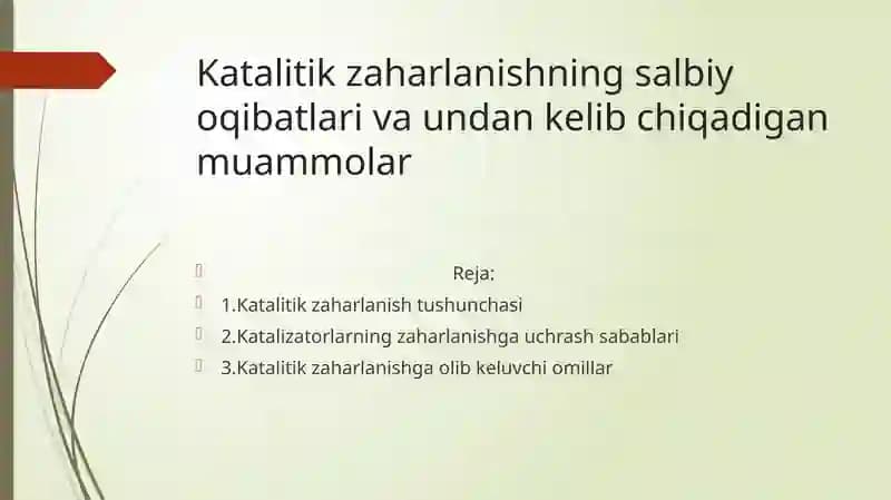Katalitik zaharlanishning salbiy oqibatlari va undan kelib chiqadigan muammolar