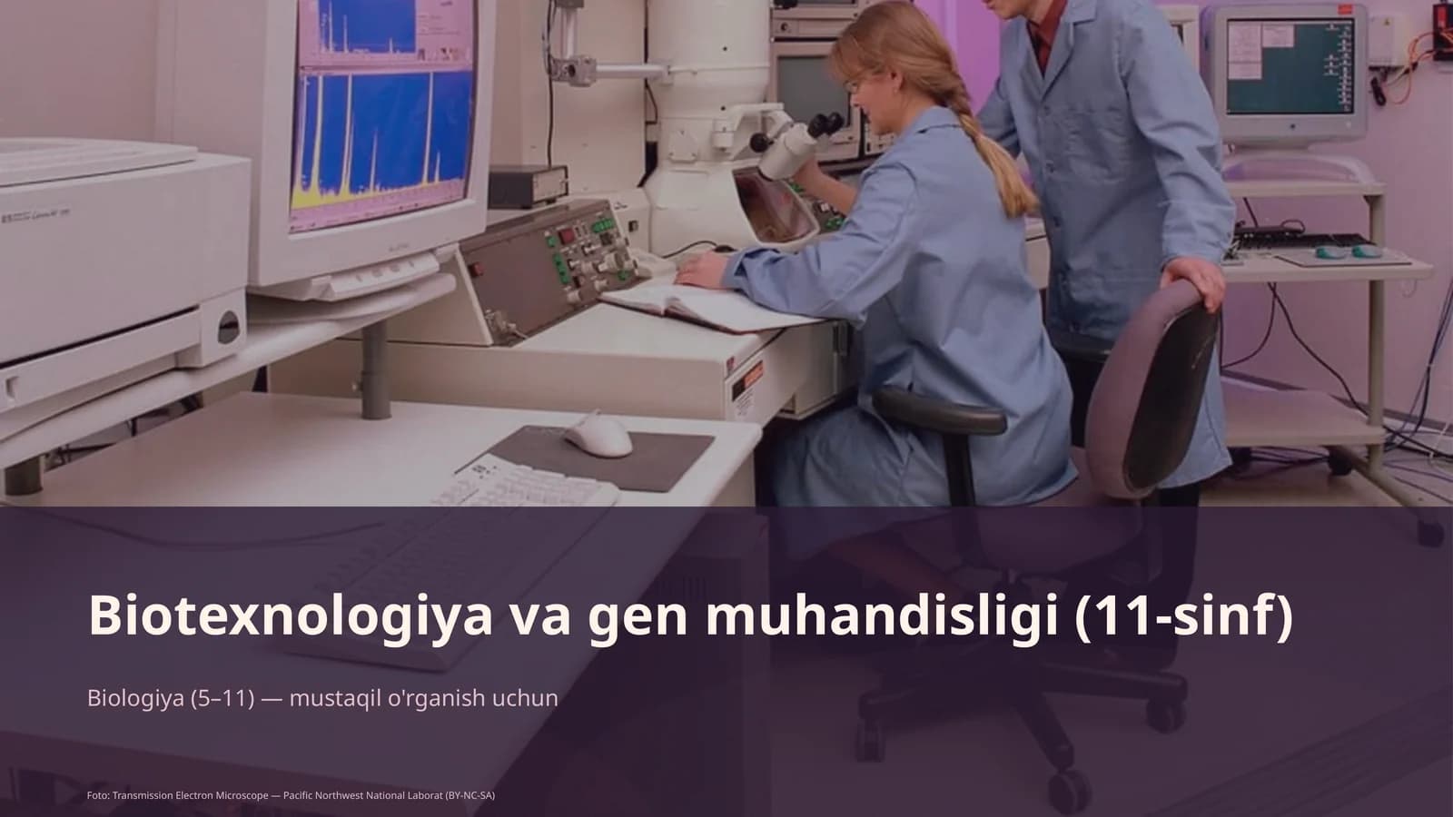 Biotexnologiya va gen muhandisligi (11-sinf)