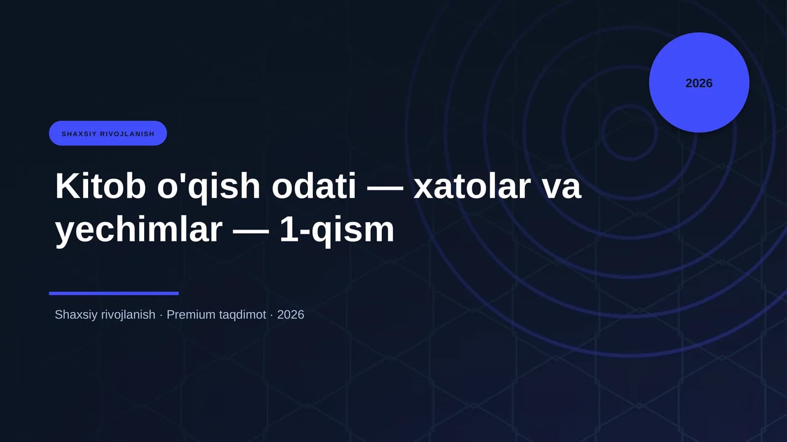 Kitob o'qish odati — xatolar va yechimlar — 1-qism