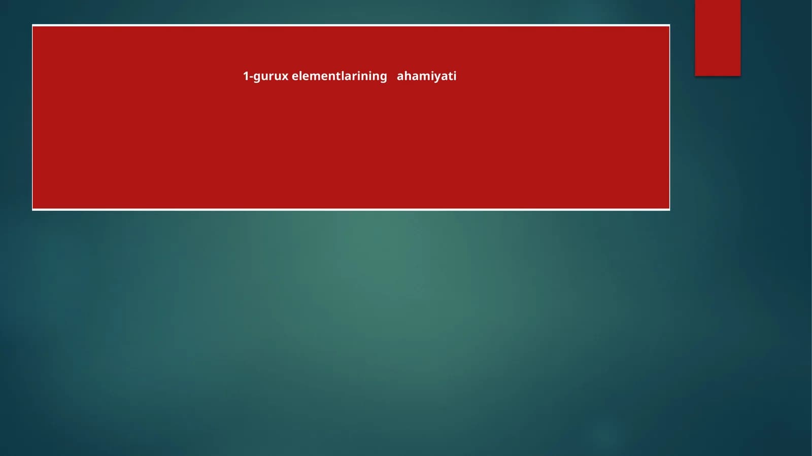 1-gurux elementlarining ahamiyati