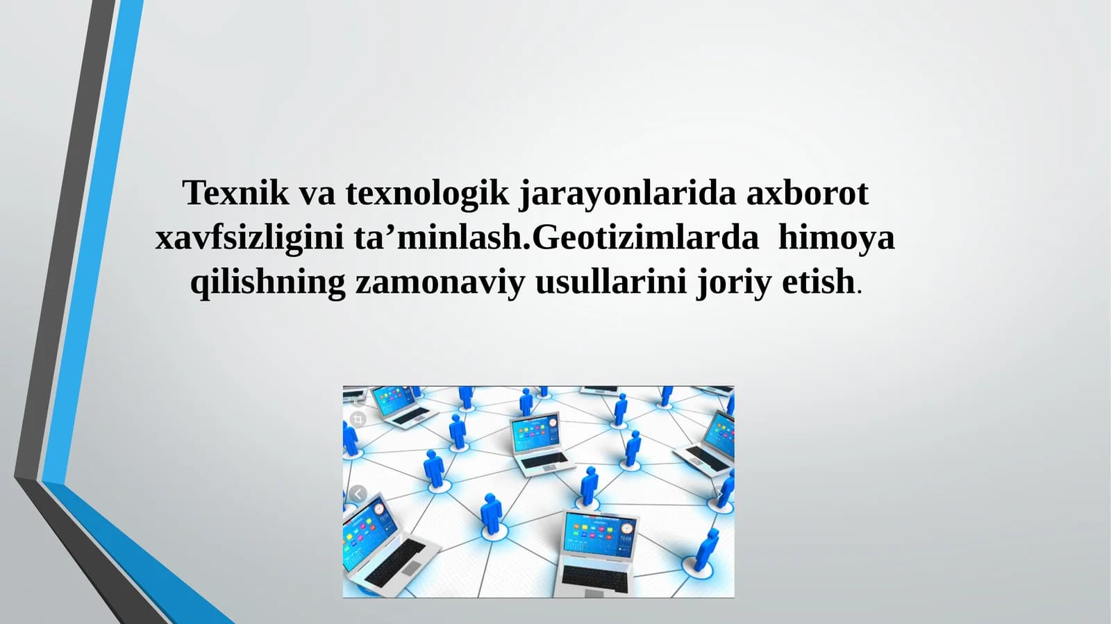 Texnik va texnologik jarayonlarida axborot xavfsizligini ta’minlash