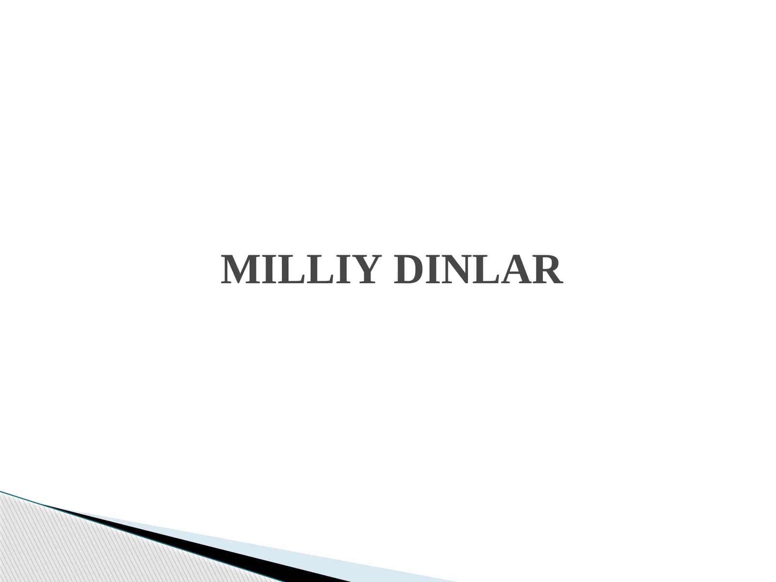 MILLIYDINLAR