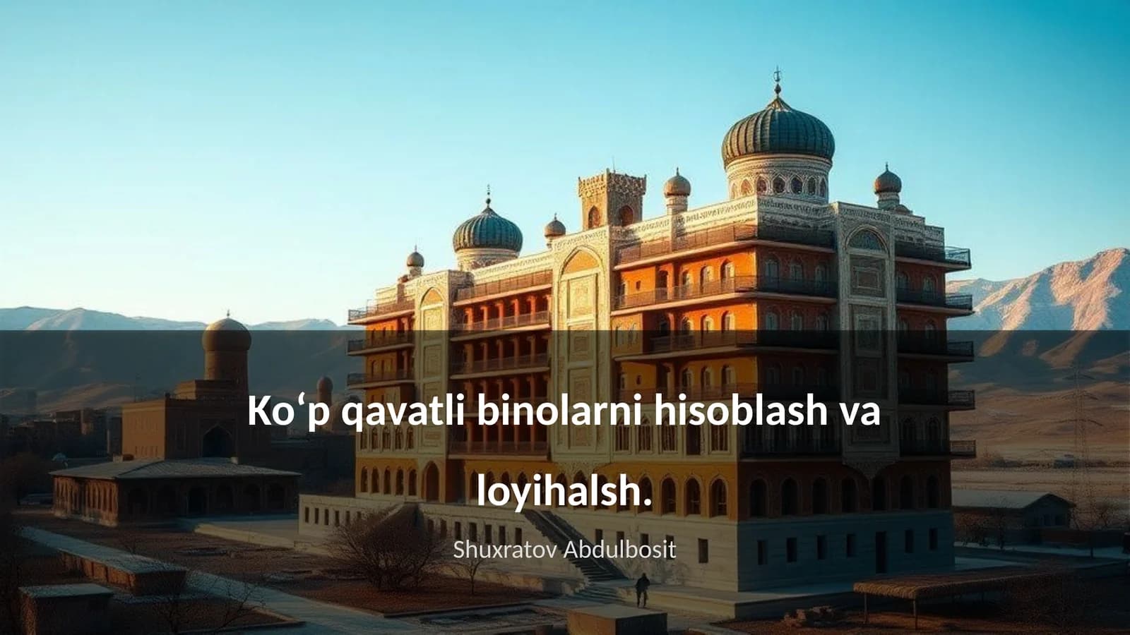 Ko‘p qavatli binolarni hisoblash va loyihalsh