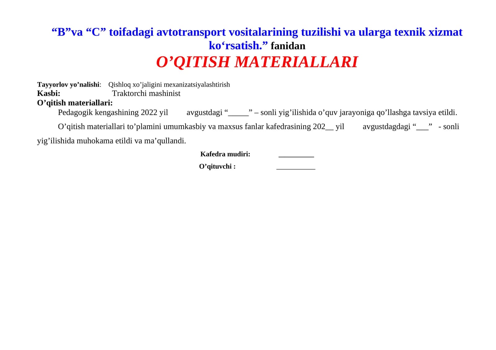 “B”va “C” toifadagi avtotransport vositalarining tuzilishi va ularga texnik xizmat ko‘rsatish.” fanidan O’QITISH MATERIALLARI