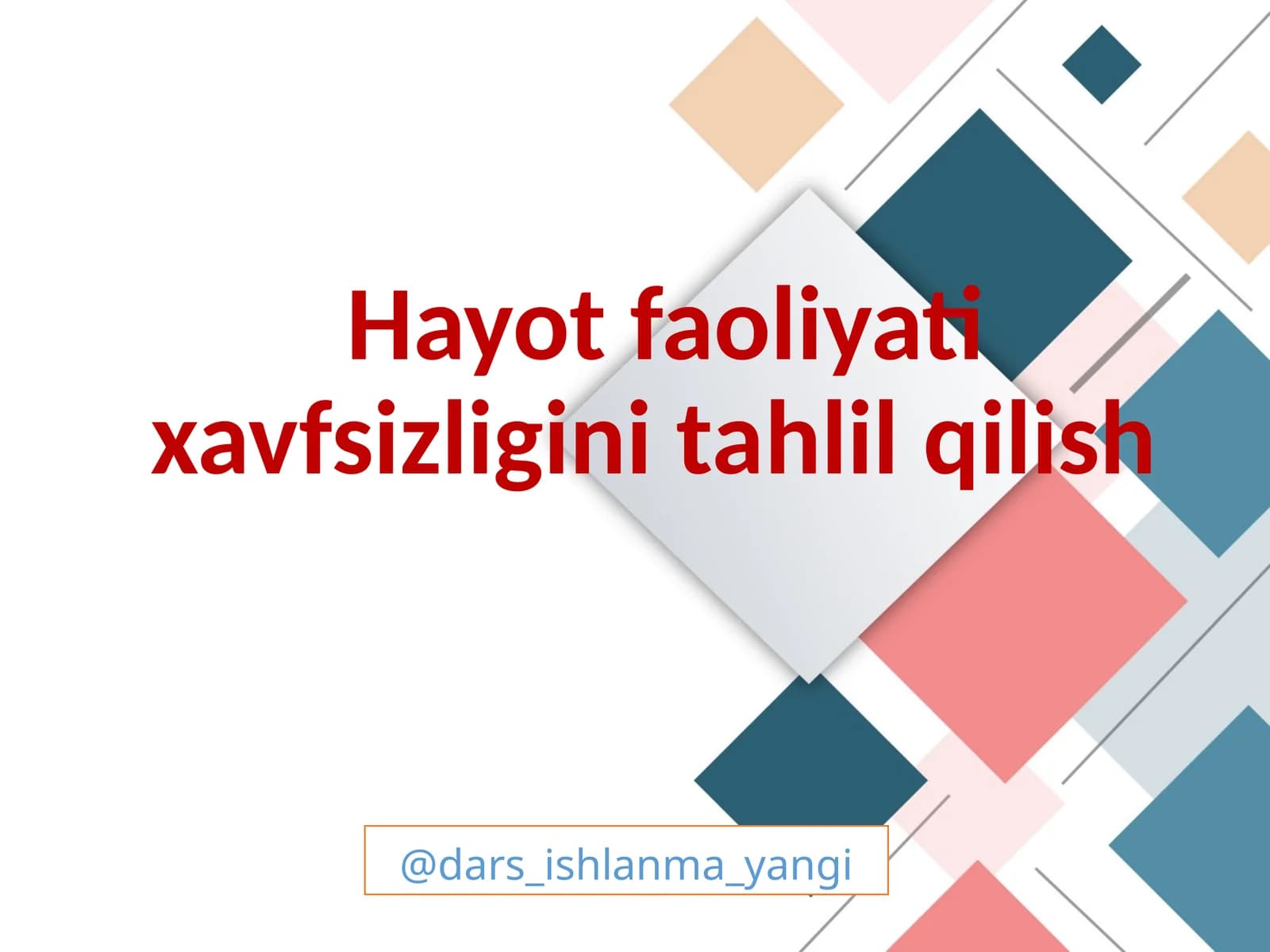 Hayot faoliyati xavfsizligini tahlilqilish