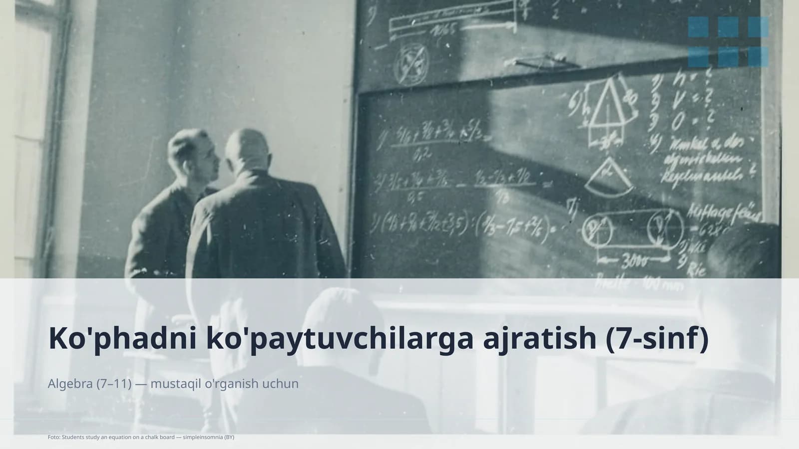 Ko'phadni ko'paytuvchilarga ajratish (7-sinf)