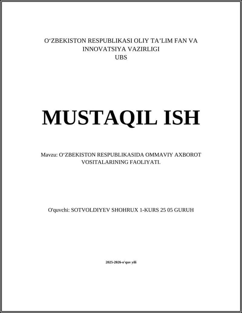 O‘ZBEKISTON RESPUBLIKASI OLIY TA’LIM FAN VA INNOVATSIYA VAZIRLIGI UBS MUSTAQIL ISH
