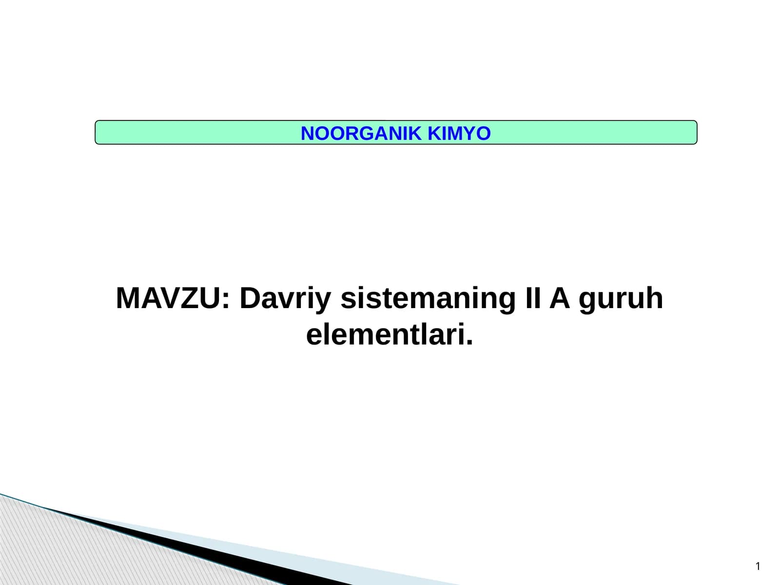 Davriy sistemaning IIAguruh elementlari