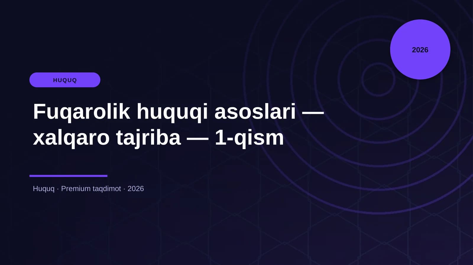 Fuqarolik huquqi asoslari — xalqaro tajriba — 1-qism