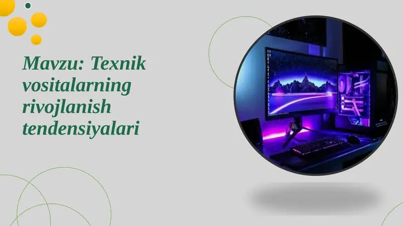 Texnikvositalarning rivojlanish tendensiyalari