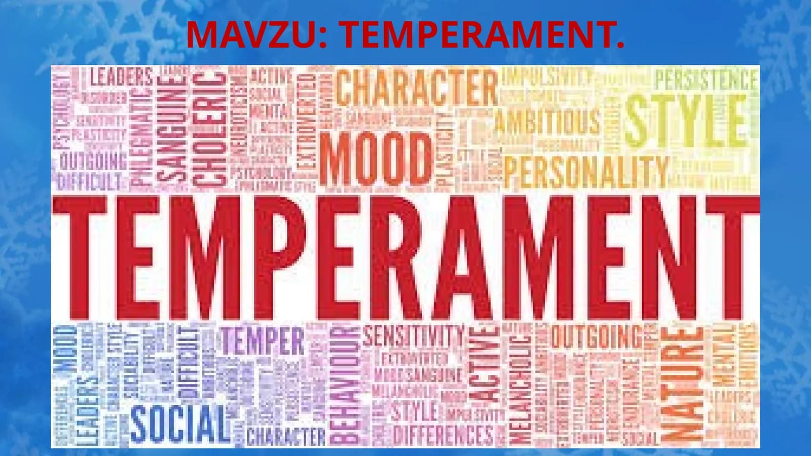 TEMPERAMENT