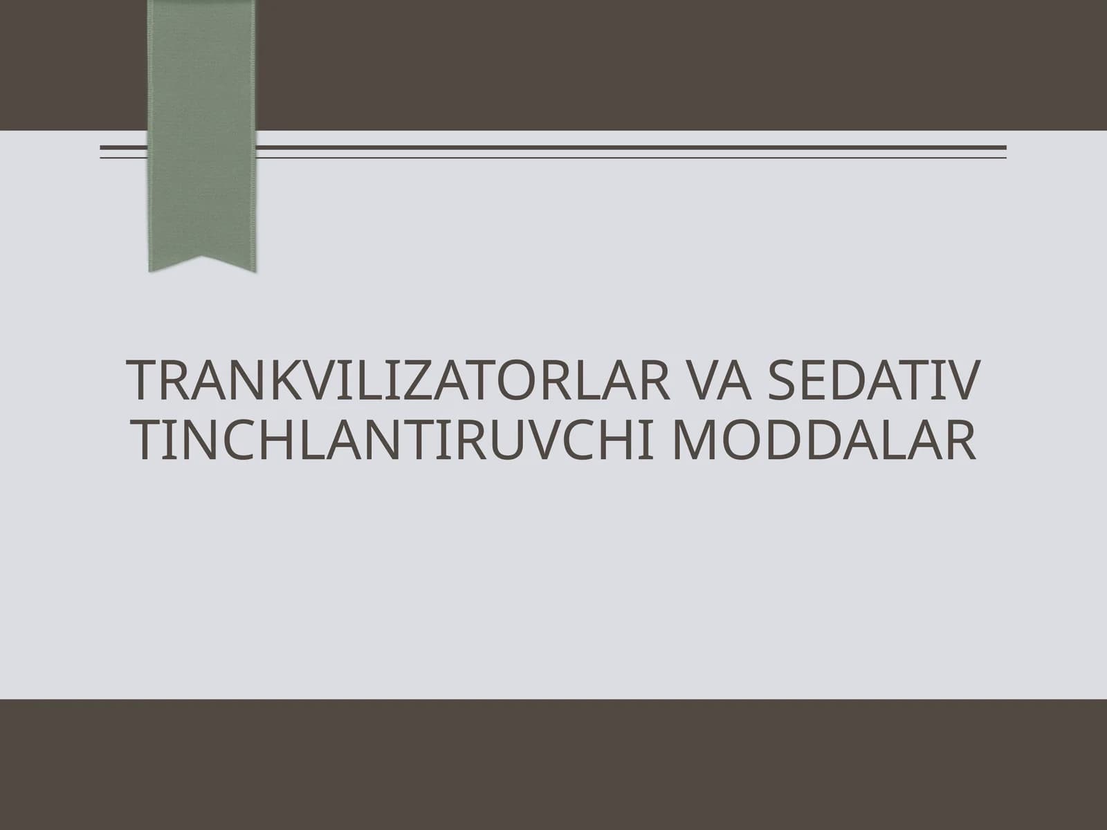 Trankvilizatorlar va sedativtinchlantiruvchi moddalar