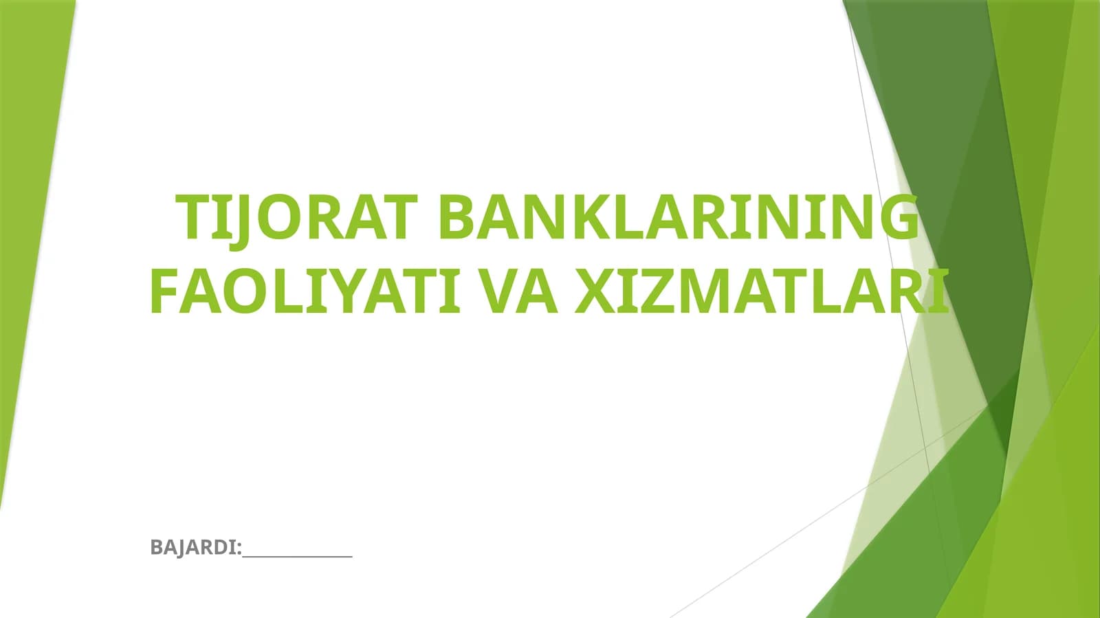 TIJORAT BANKLARINING FAOLIYATI VA XIZMATLARI