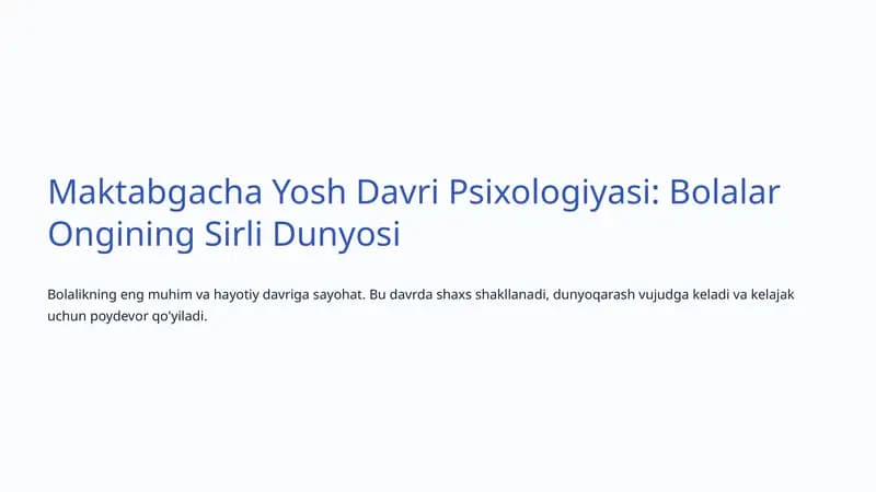 Maktabgacha Yosh Davri Psixologiyasi: Bolalar Ongining Sirli Dunyosi