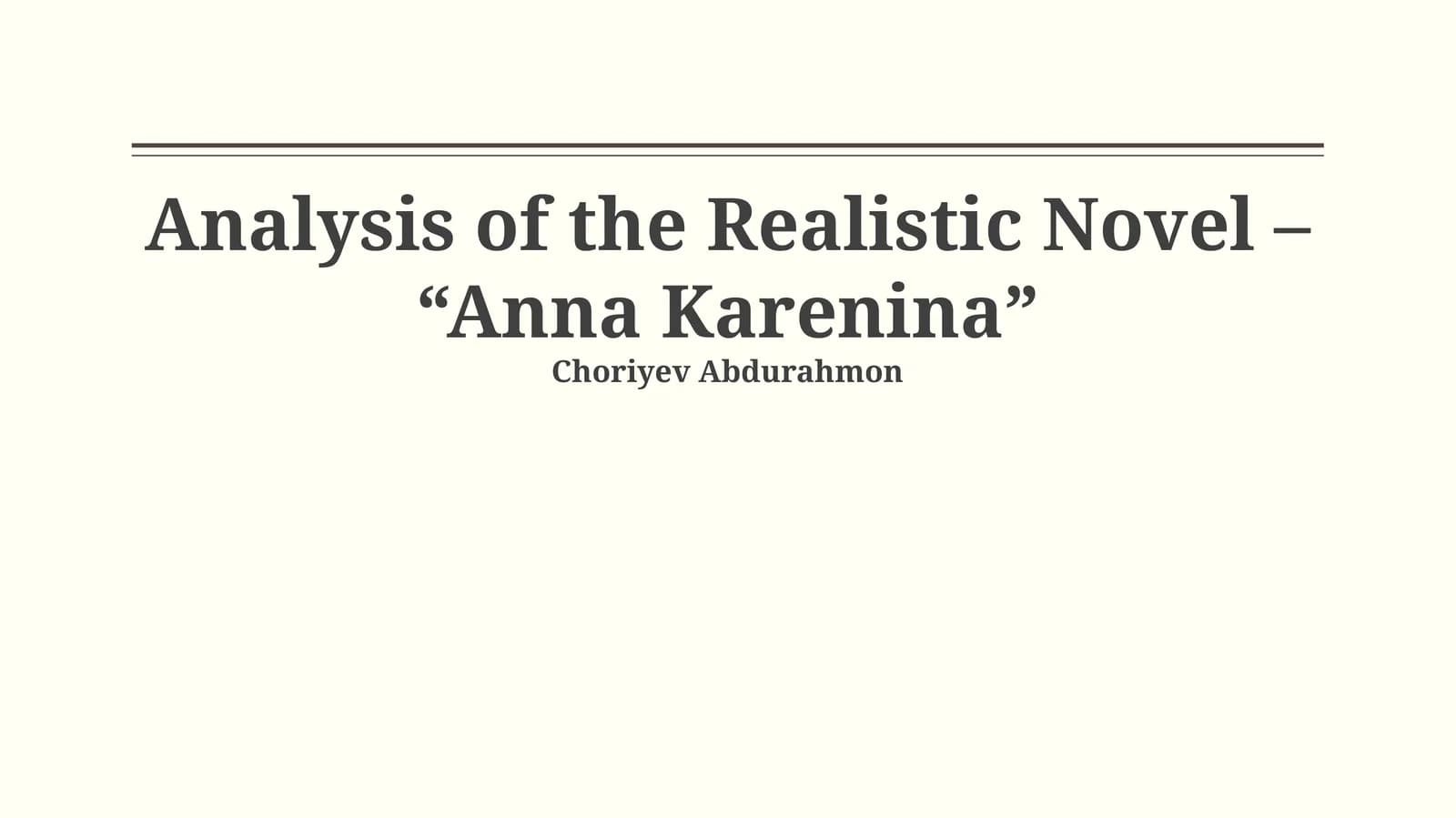 Analysis of the Realistic Novel – “Anna Karenina”