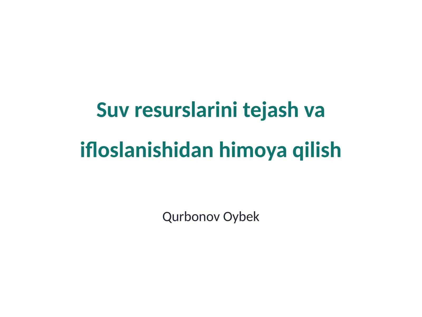 Suv resurslarini tejash va ifloslanishidan himoya qilish
