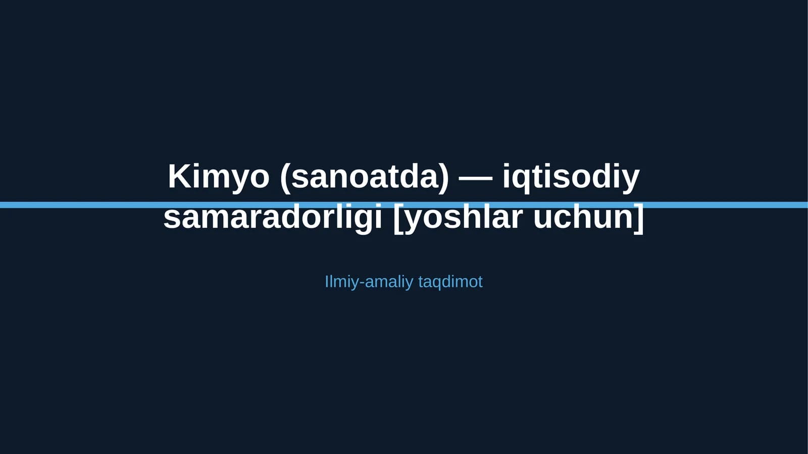 Kimyo (sanoatda) — iqtisodiy samaradorligi [yoshlar uchun]