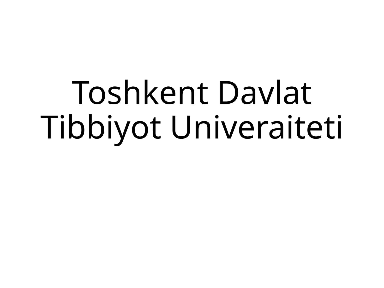 Toshkent Davlat Tibbiyot Univeraiteti