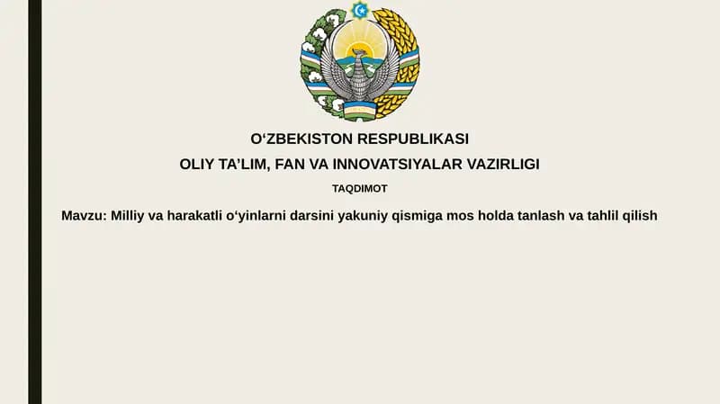 Milliy va harakatli o'yinlarni darsini yaxuniy qismi g'am oshol dan tashlash va tahlil qilish