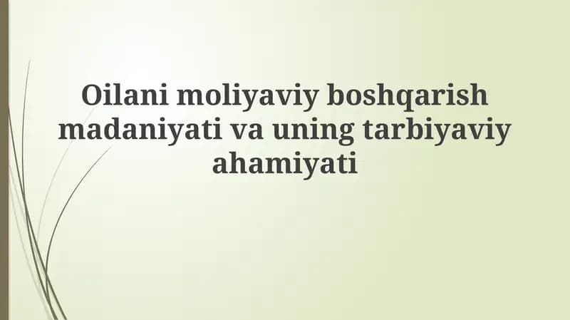 Oilanimoliyaviy boshqarish madaniyati va uning tarbiyaviyahamiyati
