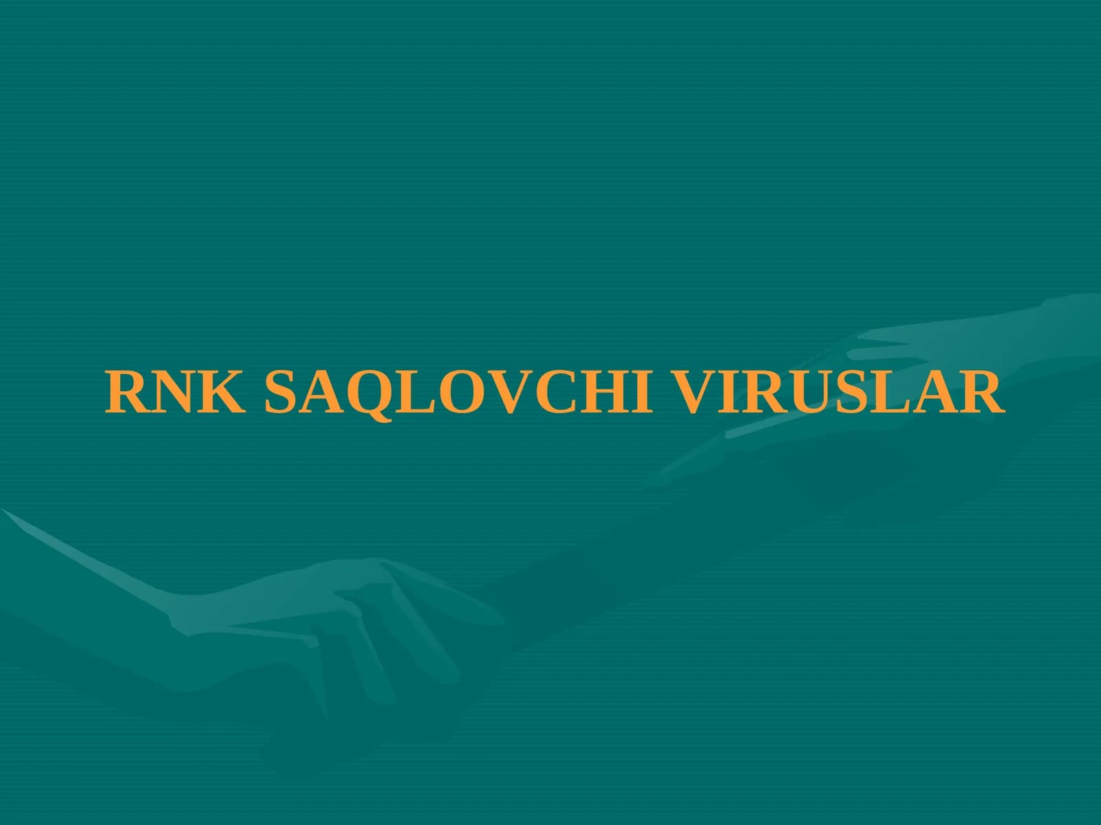 RNK SАQLOVCHI VIRUSLАR