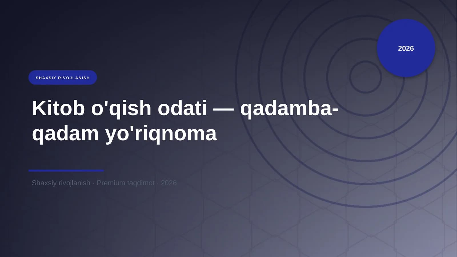 Kitob o'qish odati — qadamba-qadam yo'riqnoma