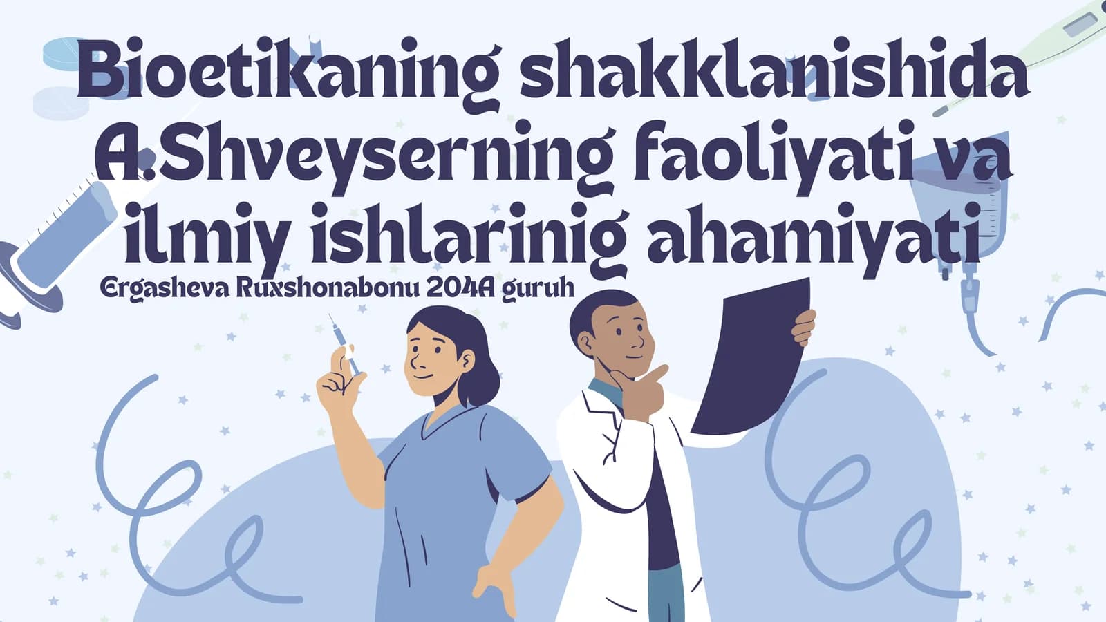 Bioetikaning shakklanishida A.Shveyserning faoliyati va ilmiy ishlarinig ahamiyati
