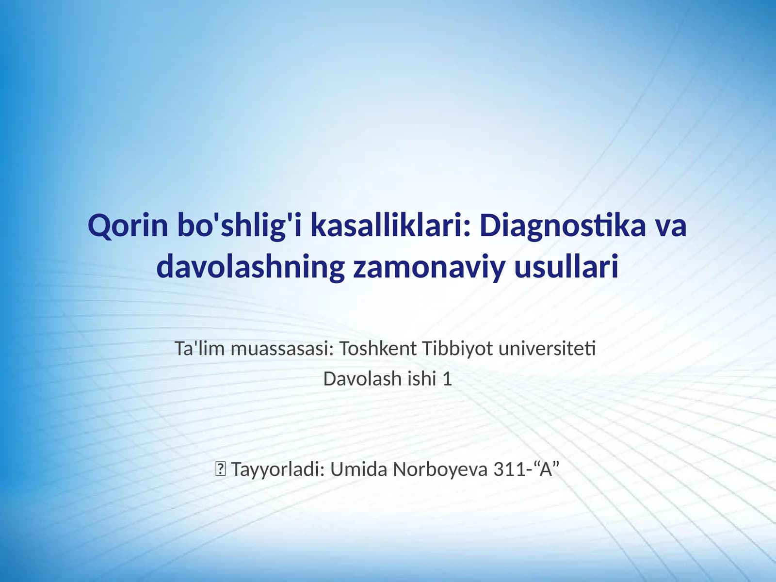 Qorin bo'shlig'i kasalliklari: Diagnostika va davolashning zamonaviy usullari