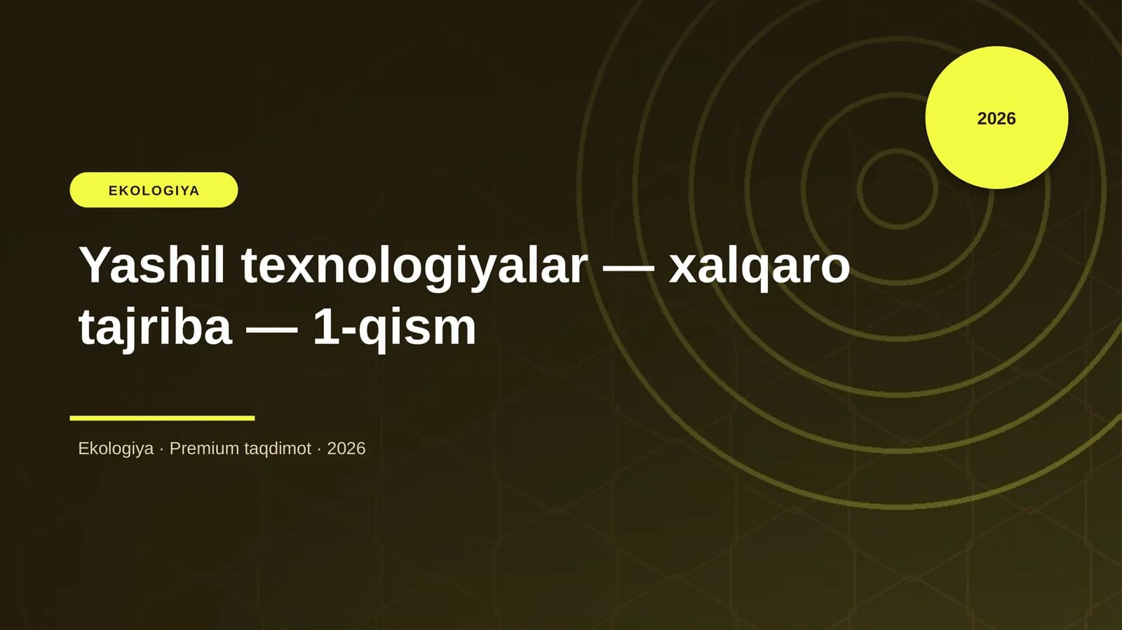 Yashil texnologiyalar — xalqaro tajriba — 1-qism