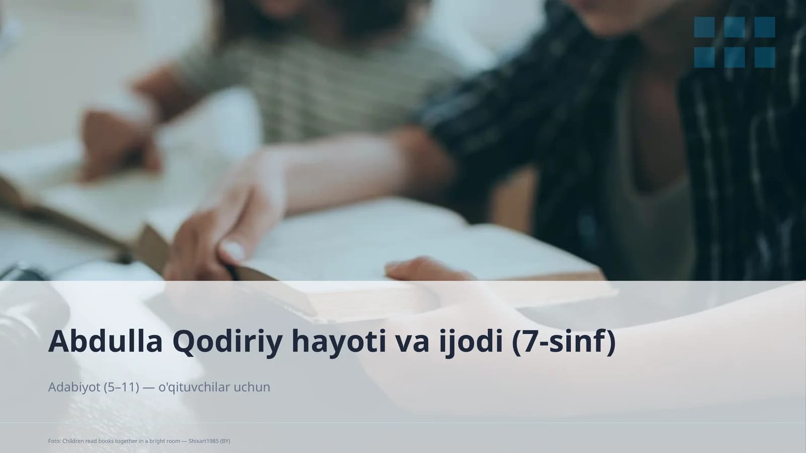 Abdulla Qodiriy hayoti va ijodi (7-sinf)