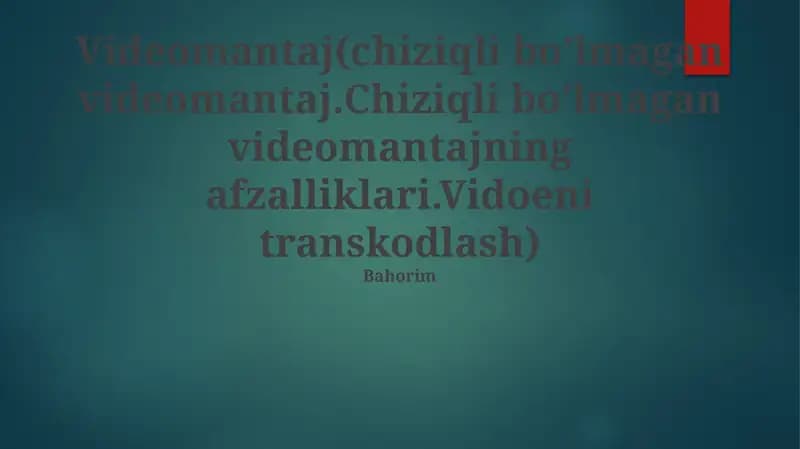 Chiziqli boʼlmagan videomantaj