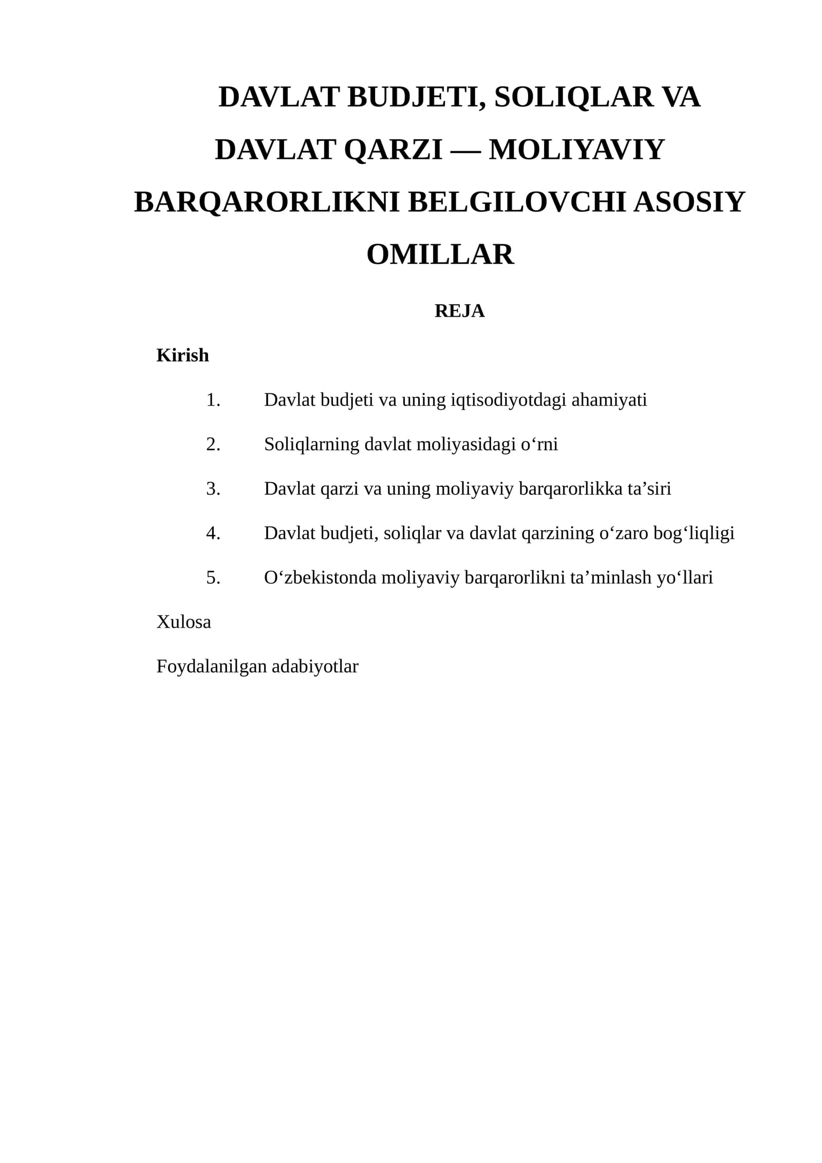 DAVLAT BUDJETI, SOLIQLAR VA DAVLAT QARZI — MOLIYAVIY BARQARORLIKNI BELGILOVCHI ASOSIY OMILLAR