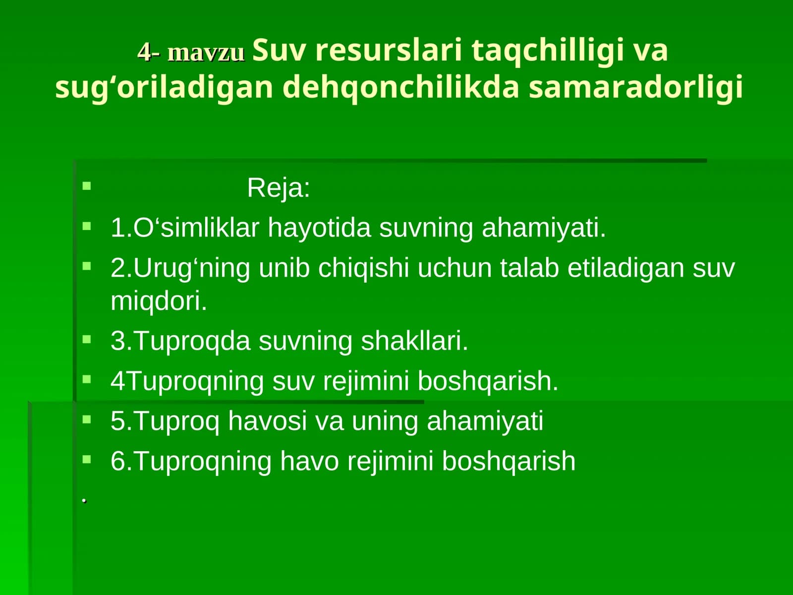 4-mavzuSuv resurslari taqchilligi va sug‘oriladigan dehqonchilikda samaradorligi