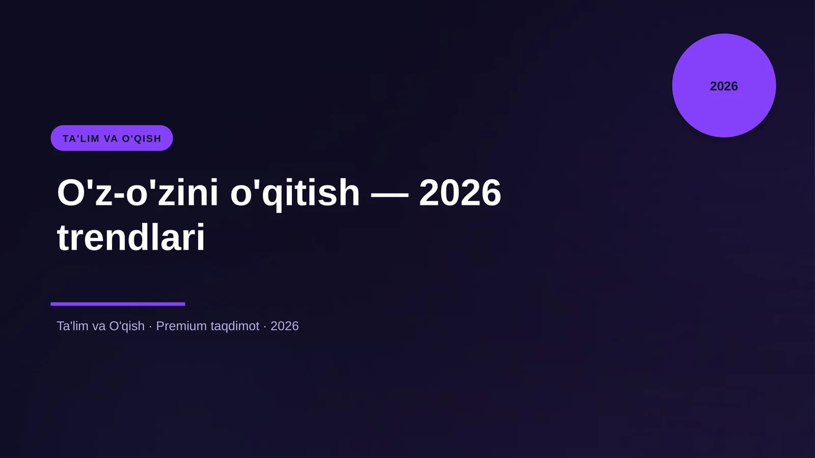 O'z-o'zini o'qitish — 2026 trendlari
