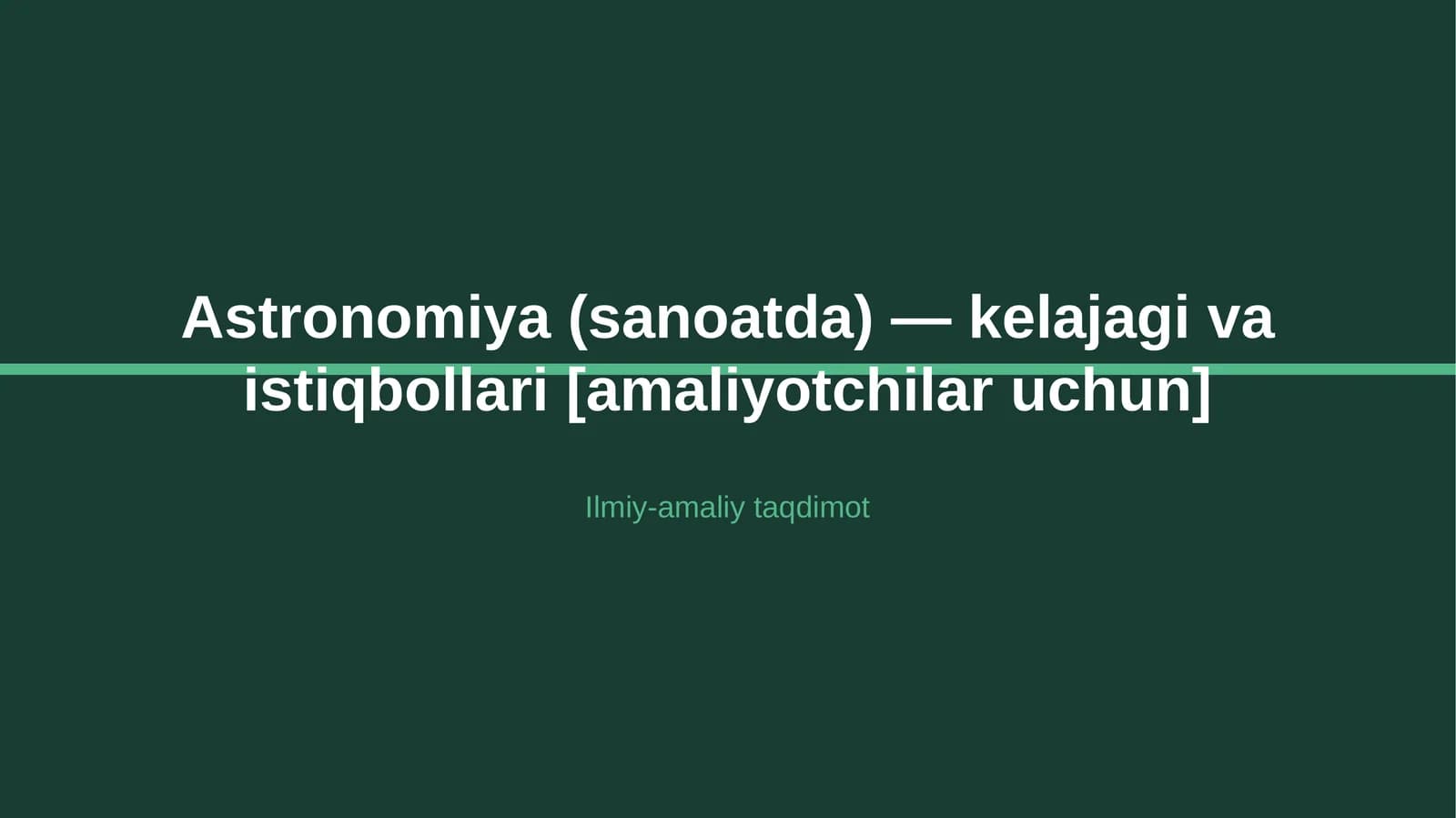 Astronomiya (sanoatda) — kelajagi va istiqbollari [amaliyotchilar uchun]