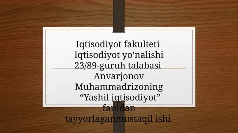 “Yashil iqtisodiyot” konsepsiyasining mohiyati va rivojlanish bosqichlari