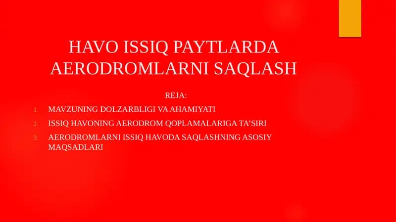HAVO ISSIQ PAYTLARDA AERODROMLARNI SAQLASH