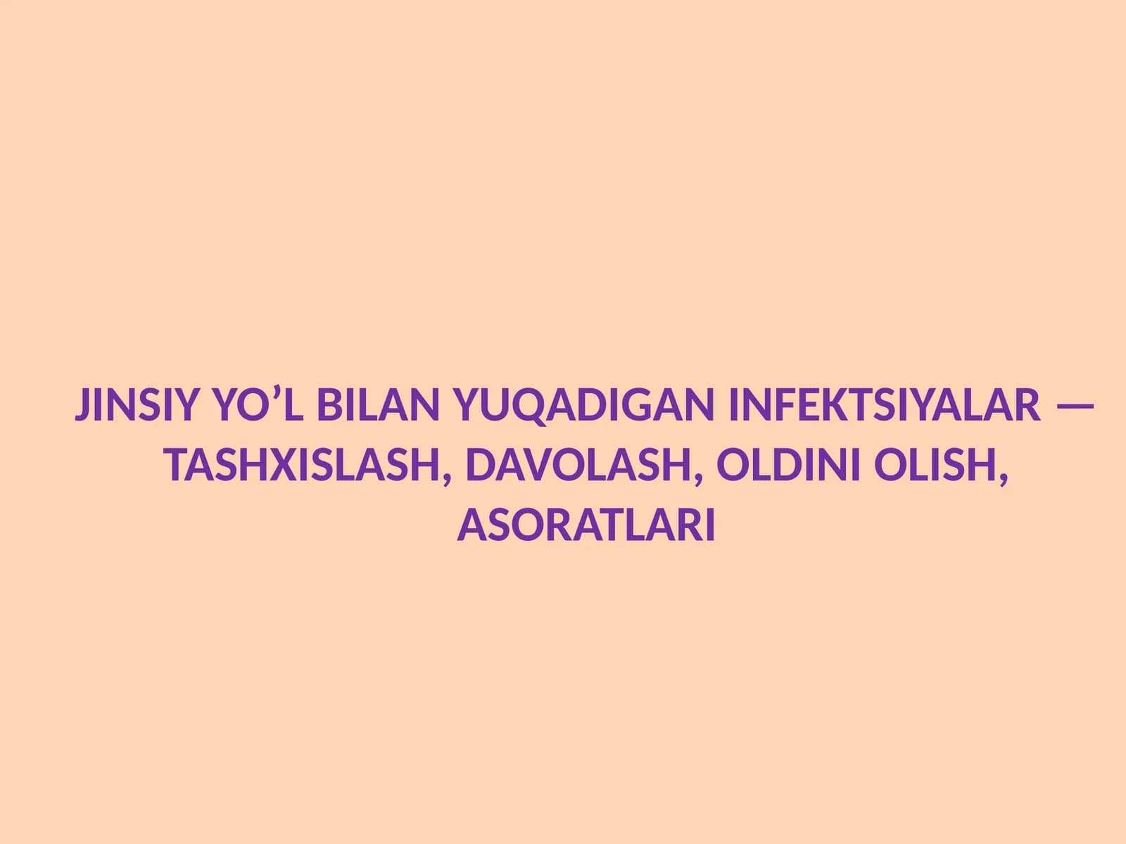 JINSIY YO’L BILAN YUQADIGAN INFEKTSIYALAR