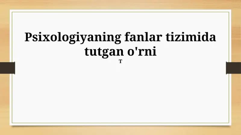 Psixologiyaning fanlar tizimida tutgan o'rni