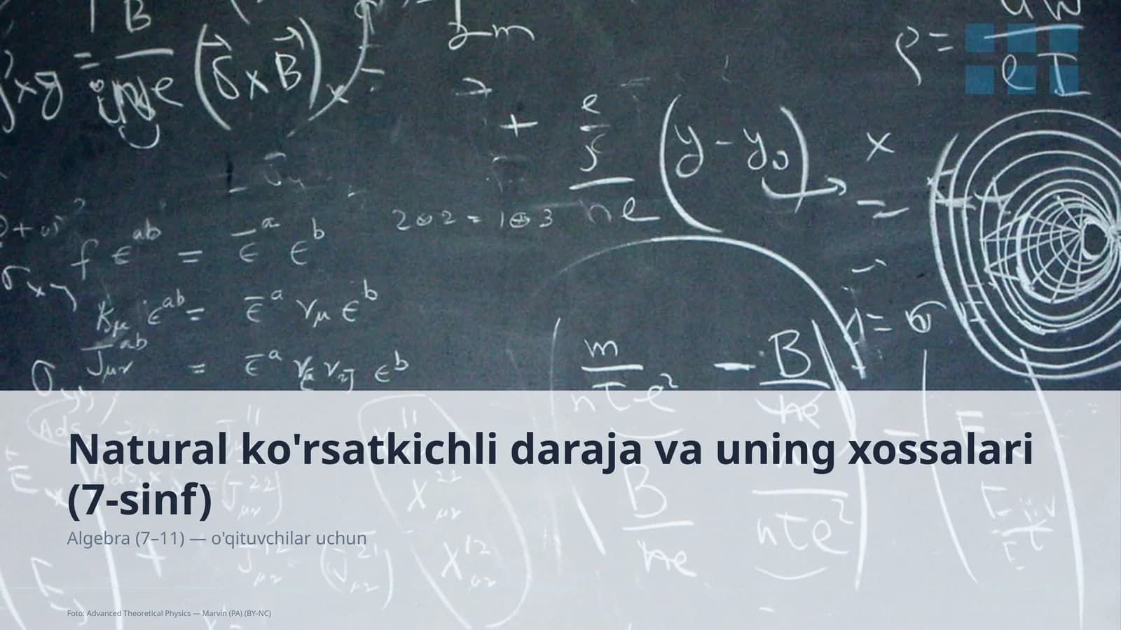 Natural ko'rsatkichli daraja va uning xossalari (7-sinf)