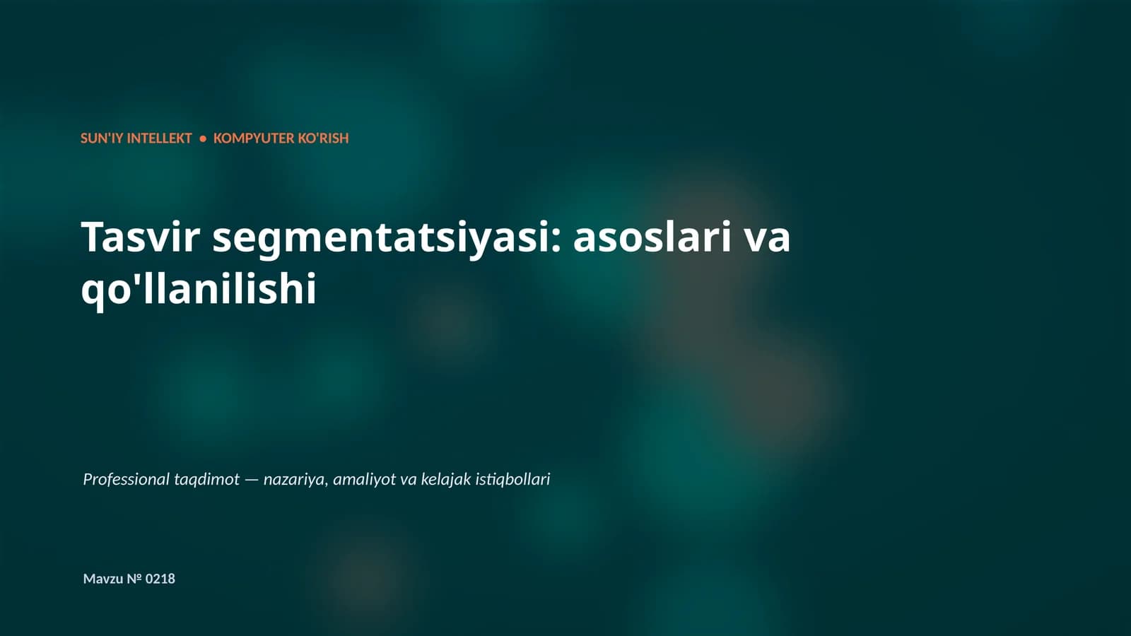 SUN'IY INTELLEKT • KOMPYUTER KO'RISH