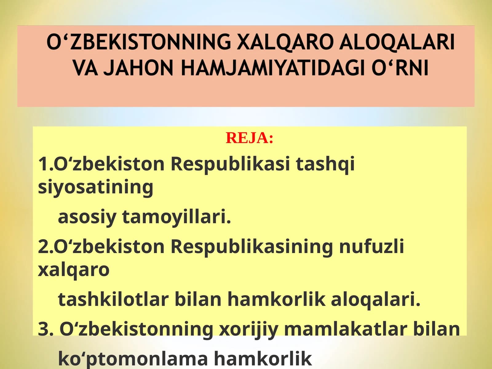 О‘ZBEKISTONNING XALQARO ALOQALARI VA JAHON HAMJAMIYATIDAGI О‘RNI
