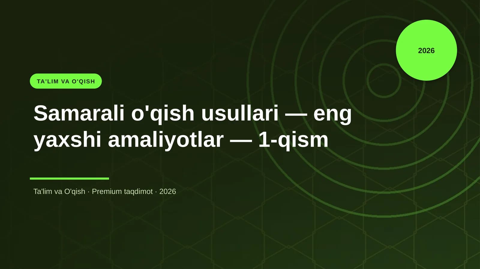 Samarali o'qish usullari — eng yaxshi amaliyotlar — 1-qism